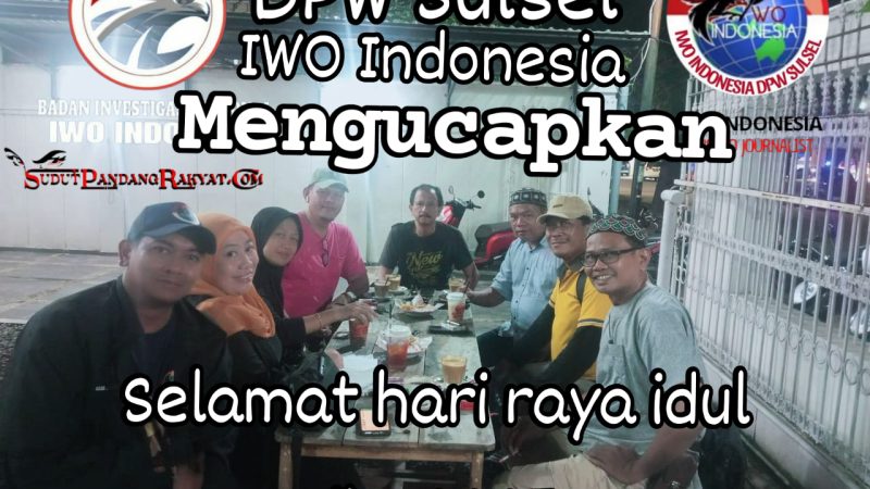 Dewan Pengurus Wilayah Sulsel IWO Indonesia dan Jajarannya Ucapkan Selamat Menyambut Hari Idul Adha 1445.H.