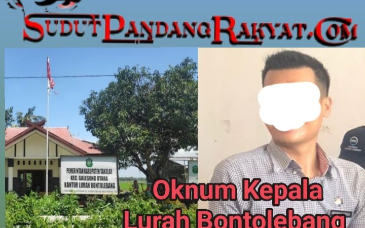 Kepala Kelurahan Bontolebang Diduga Korupsi, Inspektorat Kab.Takalar Wajib Periksa