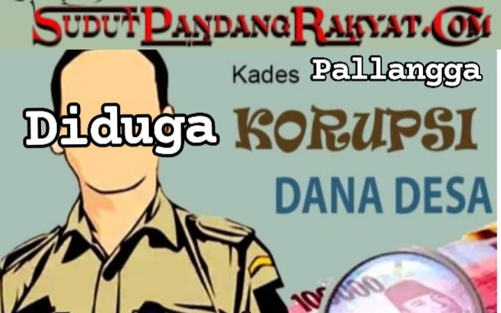 Kades Pallangga Dilaporkan KPPMD :Diduga Korupsi DD