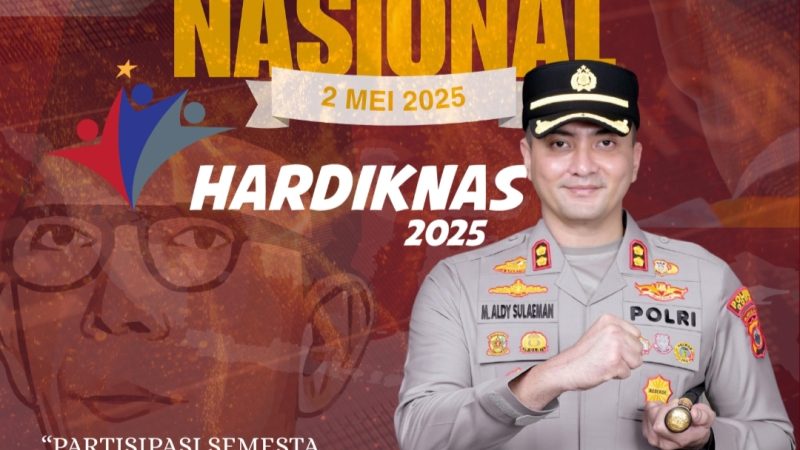 Kapolres Gowa Ucapkan Selamat Memperingati Hari Pendidikan Nasional 2 Mei 2025