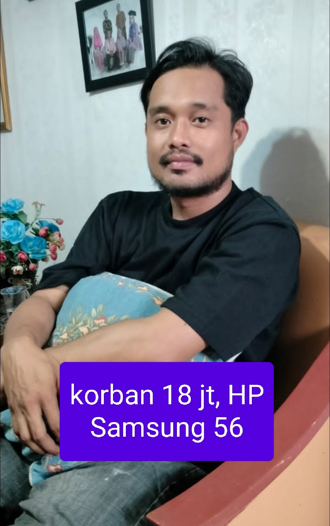 Diduga Oknum yang Mengaku Polisi Menjebak dan Menipu Uang 18 jt Beserta HP Samsung 56