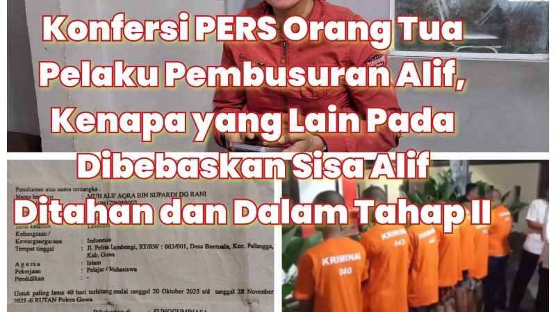 Tangkap Lepas Pelaku Pembusuran Sebanyak 12 Orang Tersangka, Orang Tua Alif Minta Keadilan Kenapa Sisa Anaknya yang Ditahan ?