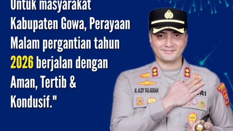 Perayaan Malam Tahun Baru 2026 Aman dan Tertib, Kapolres Gowa Ucapkan Terima Kasih kepada Warga